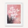 Change The World Quote Wall Art Print