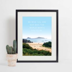 Be who you are Quote Wall Art Print