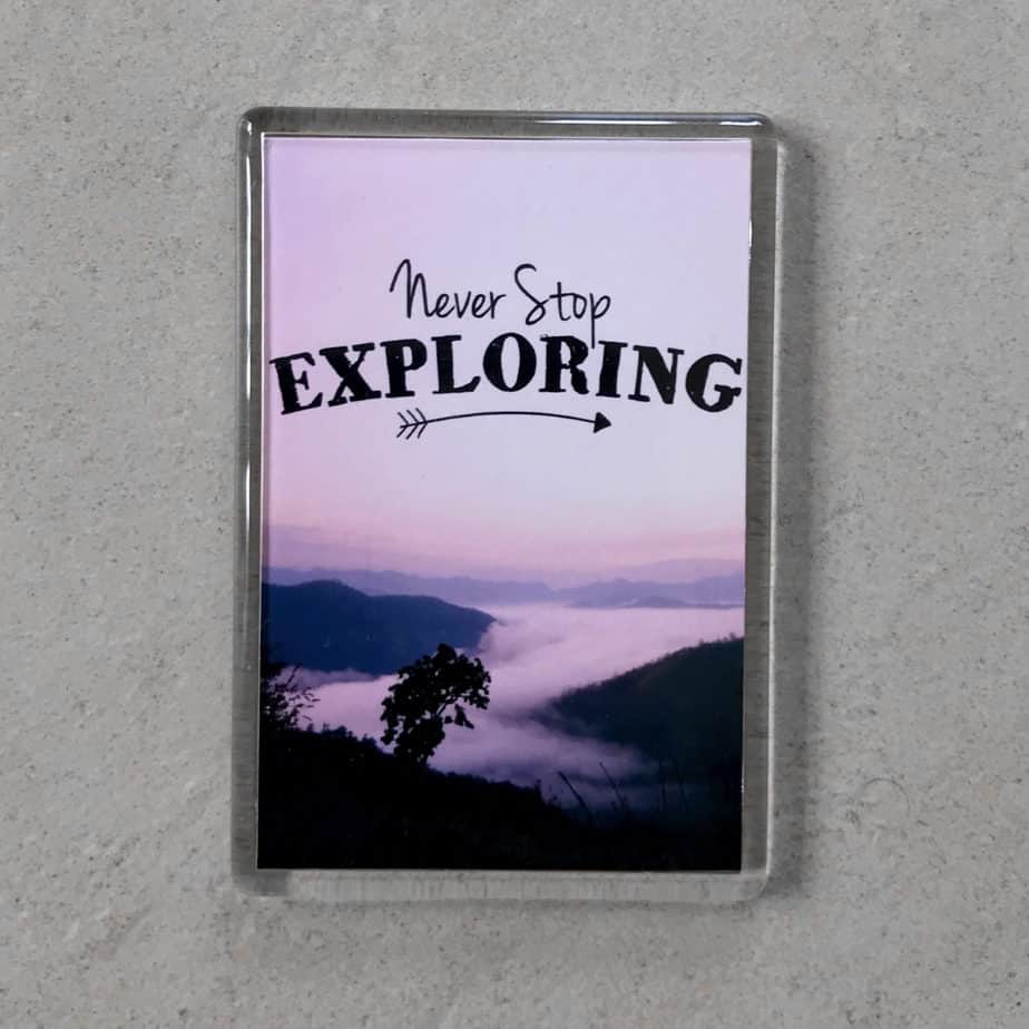 Quote: Never stop exploring