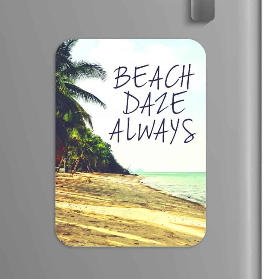 Quote: Beach Daze Always